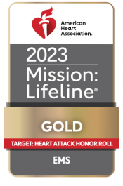 2023: Mission: Lifeline® EMS Gold with Target: Heart Attack Honor Roll status