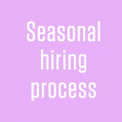 Seasonal Hiring Process