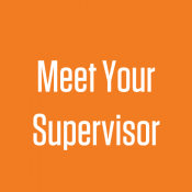 Meet your Supervisor