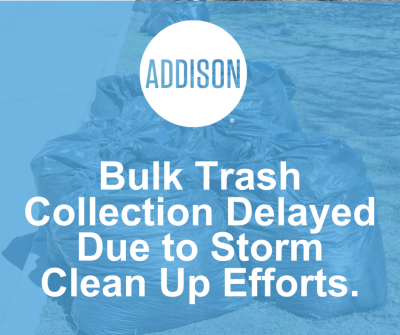 Bulk Trash Delayed Due to Storm Clean up